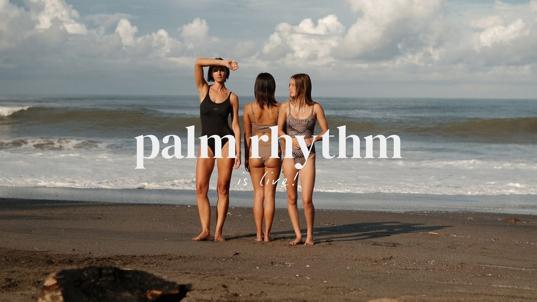 Palm Rhythm — entstanden aus einem Gefühl, das wir nicht in Worte fassen konnten
